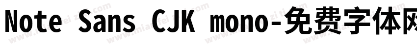 Note Sans CJK mono字体转换